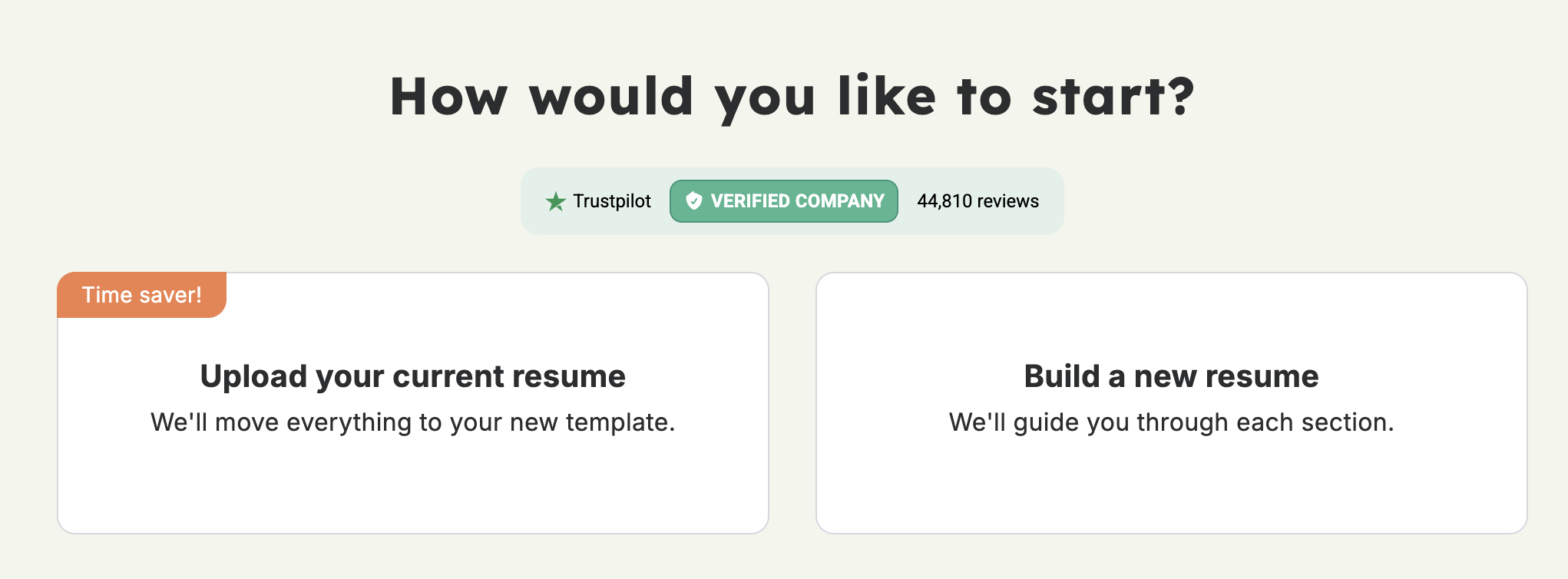 A screenshot of the first page of the Resume Genius resume builder with text reading "How would you like to start?" There are two buttons that say "Upload your current resume" and "Build a new resume".